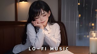 [Playlist] Let's overcome it together🤝💪lo-fi will cheer you up🎶lofi hip hop chill beats