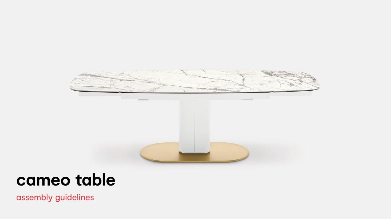 Cameo Table Assembly Guidelines Istruzioni di montaggio Tavolo Cameo