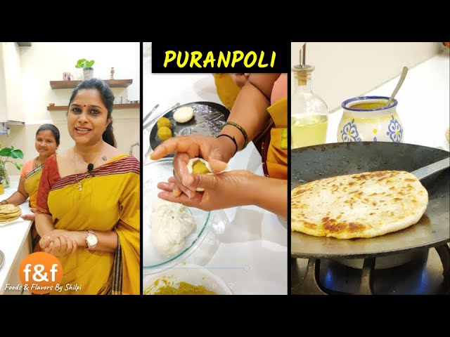 Puran Puri Recipe | मेरी helper चन्द्रकला से सीखते हैं traditional style में पूरनपोली कैसे बनाते हैं | Foods and Flavors