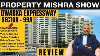 Sector 99A Gurgaon: Ultimate Real Estate Review | Property Mishra Show