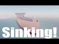 The Sinking Of The Cargo Ship || Roblox || Water Physics
