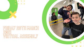 Virtual Assembly - Friday 26th March 2021