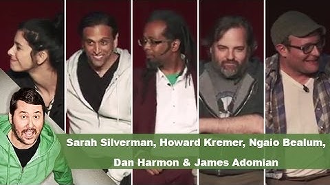 Sarah Silverman, Howard Kremer, Ngaio Bealum, Dan Harmon & James Adomian | Getting Doug with High