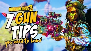 BORDERLANDS 3: 7 ESSENTIAL Gun Tips You NEED to Know | Tips & Tricks | BL3 Weapon Guide
