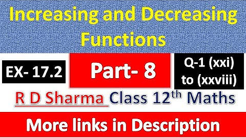 Increasing and Decreasing Functions | Class 12th R D Sharma | Exercise 17.2 | Q 1 (xxi) to (xxviii)