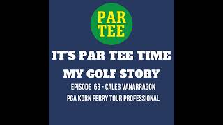 Caleb VanArragon's Incredible Rise to Making it on the Pro Golf Tour