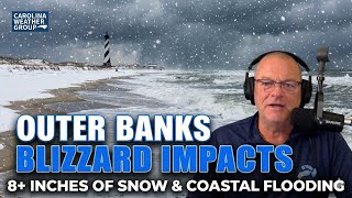 Outer Banks Winter Storm Alert: Blizzard Potential, 8+ Inches of Snow & Coastal Flooding