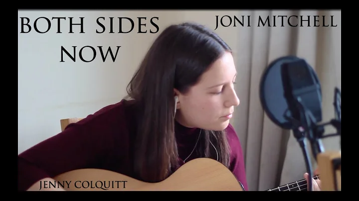 Both Sides Now- Joni Mitchell Cover by Jenny Colqu...