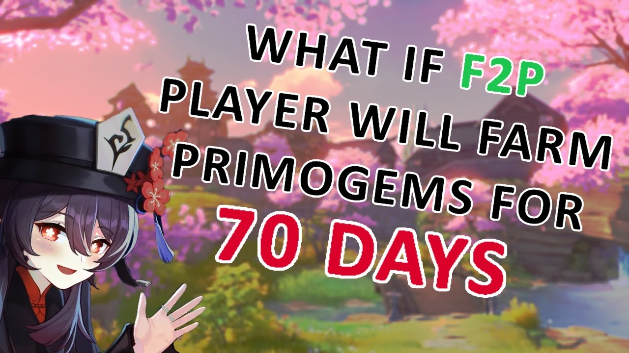 When a F2P farm primogems for 70 days 