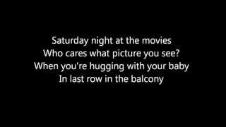 Video thumbnail of "The Drifters - Saturday night at the movies - Lyrics"