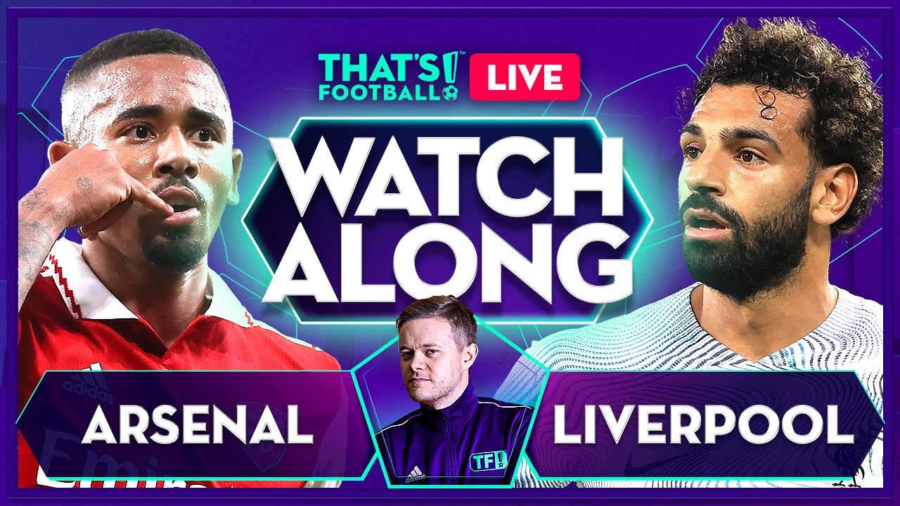 ARSENAL vs LIVERPOOL LIVE Stream Watchalong with Mark Goldbridge