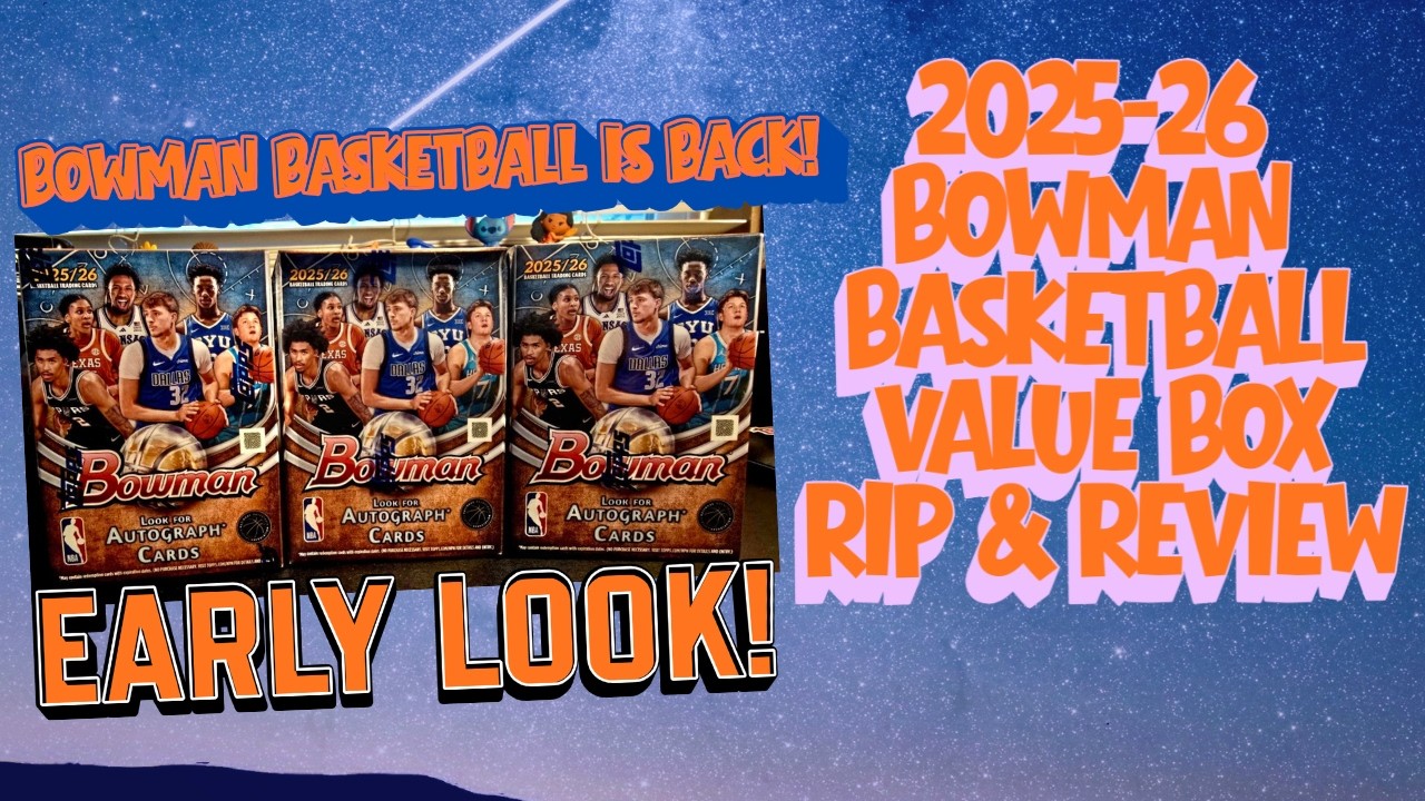 ?NEW RELEASE? 2025-26 BOWMAN BASKETBALL VALUE BOX RIP & REVIEW 
