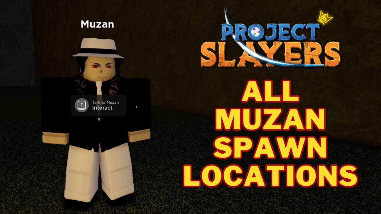Project Slayers] ALL MUZAN SPAWN LOCATIONS UPDATED!! 