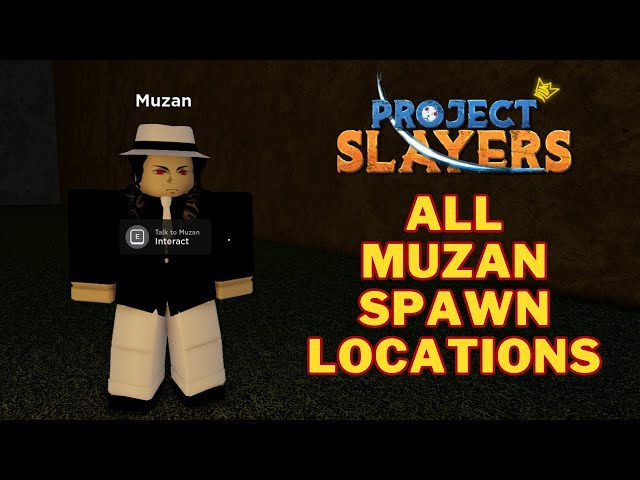 All Muzan Spawn Locations [Project Slayers] 