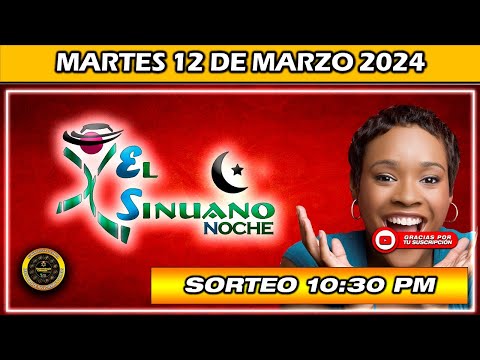 Resultado de EL SINUANO NOCHE del MARTES 12 de marzo del 2024 #chance #sinuanonoche
