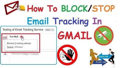 How To Block Email Tracking In Gmail [2020]