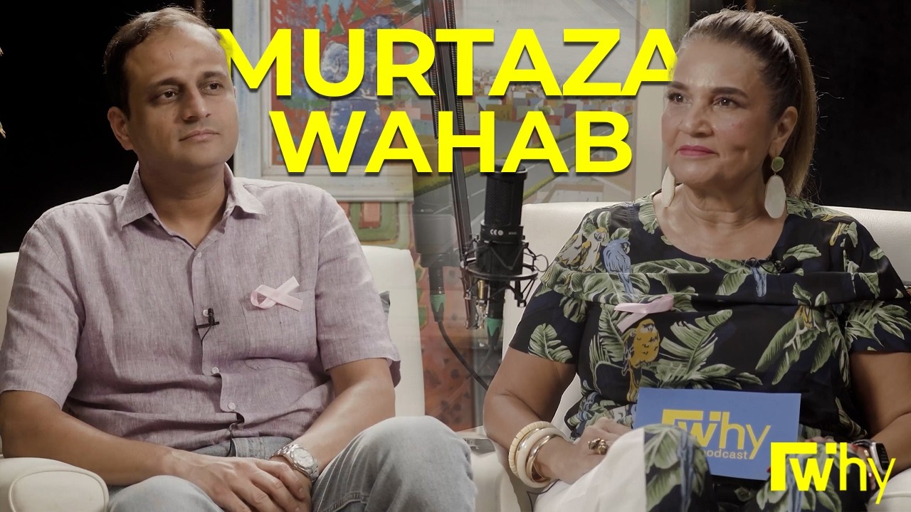 Murtaza Wahab | FWhy Podcast | Ep 49