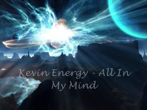 Kevin Energy - All In My Mind