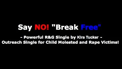 Say No! BREAK FREE - R&G - Featuring Shakira Tucker