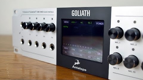 Antelope Audio: Recording AuraVerb "OG" Goliath