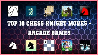 Top 10 Chess Knight Moves Android Games screenshot 1