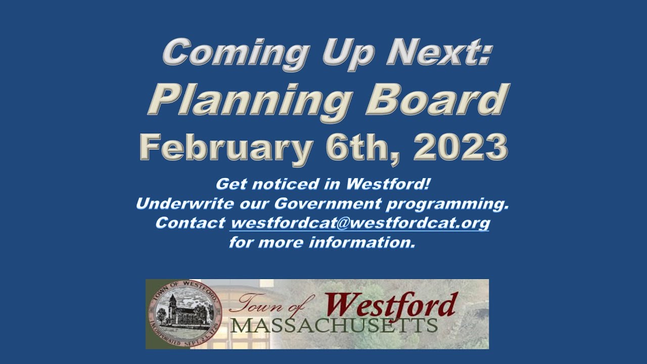 Westford, MA Planning Board, February 6th, 2023 YouTube