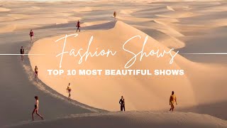 TOP 10 FASHION SHOWS  First edition