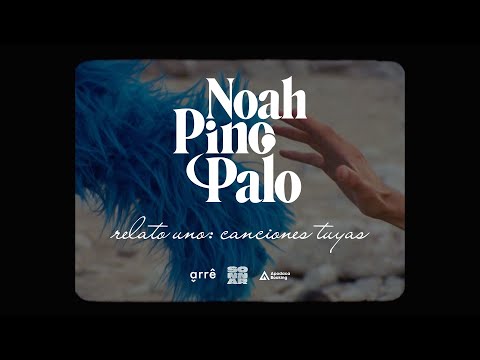 Noah Pino Palo - canciones tuyas en mi celular