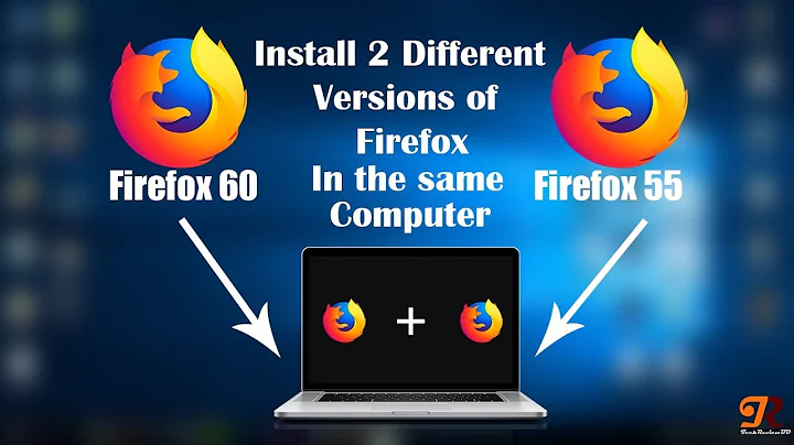 How to install 2 different versions of firefox in the same computer