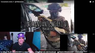 PERUANO REACCIONA EL MAKABELICO -  EL COMANDANTE WERKO V1 🔥🔥