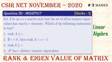 ||CSIR NET NOVEMBER - 2020|| Question ID 802437517; Part-B|| Linear Algebra|| Rank & Eigen Value ||