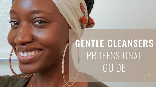 Why You Need A Gentle Cleanser | Skincare Routine
