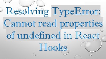 Resolving TypeError: Cannot read properties of undefined in React Hooks