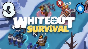 Whiteout Survival Gameplay! 🌀 | (First impression + No commentary) Whiteout Survival Part 3