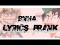 • LyRics pRanK • | • BnHa/Mha • | • Ain't my fault  • |