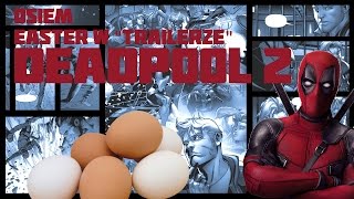 8 easter eggów w teaser trailerze Deadpool 2 /w Snejkuu