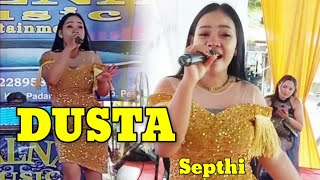 Download Lagu DUSTA (Elvi S) - SEPTHI (Dangdut Cover) - SALNA MUSIC MP3