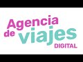 Como ser agente de viajes independiente y como crear tu agencia de viajes digital