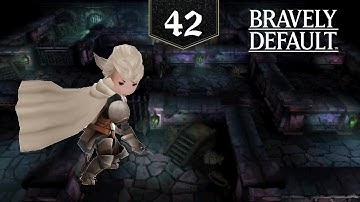 Bravely Default [Episode 42] - The Tragedy of the Grapp Keep