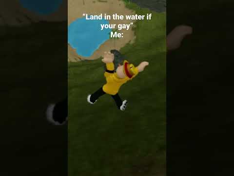 Touch water if