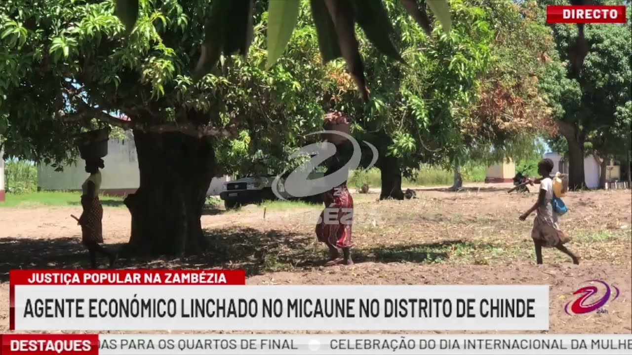 AGENTE ECONÓMICO LINCHADO NO MICAUNE NO DISTRITO DE CHINDE| TV Zambézia 24h