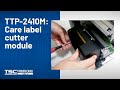 TSC TTP-2410M: Care label cutter module