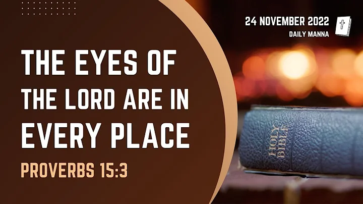 Mắt của Thiên Chúa luôn quan sát chúng ta | Suy ngẫm từ Sách Châm Ngôn 15:3