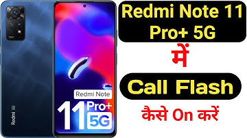 How to on call flashlight feature on Redmi Note 11 Pro+ 5G || Redmi Note 11 Pro+ 5G call flash ||