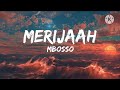 Mbosso Merijaah Lyric Video Mbosso Merijaah Lyric Video