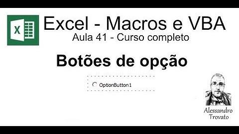 #41 - Curso de Macros e Excel VBA - Botão de Opção
