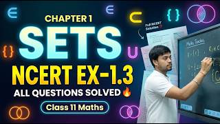 SETS Ex 1.3 All Questions Complete Solutions 🚀 | Class 11 Maths NCERT