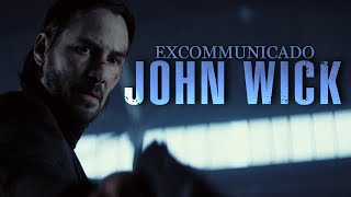 John Wick, Excommunicado