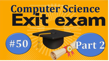 The most common Exit exam questions with answer Computer Science  part 2
