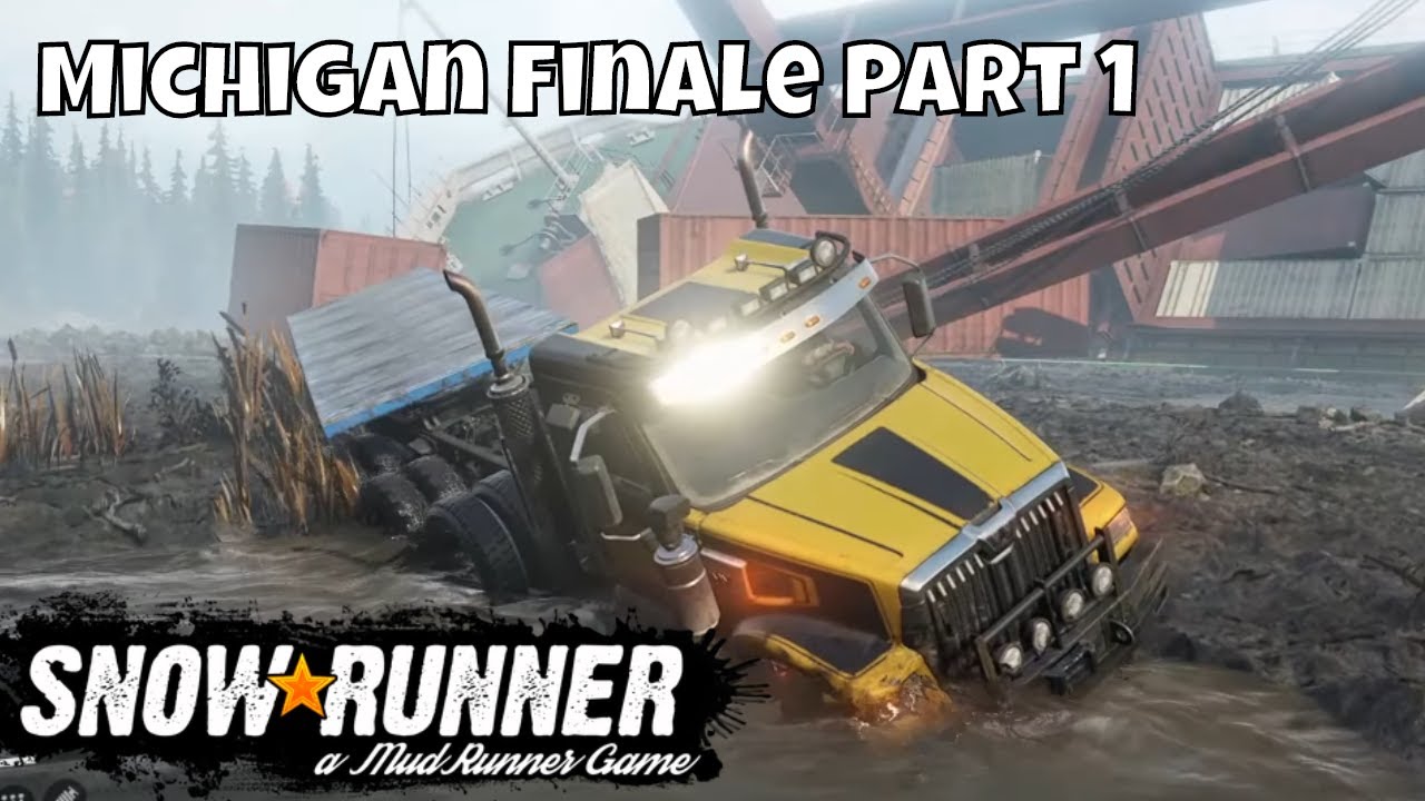 SNOWRUNNER is HERE | Episode 47 | Michigan Finale Part 1